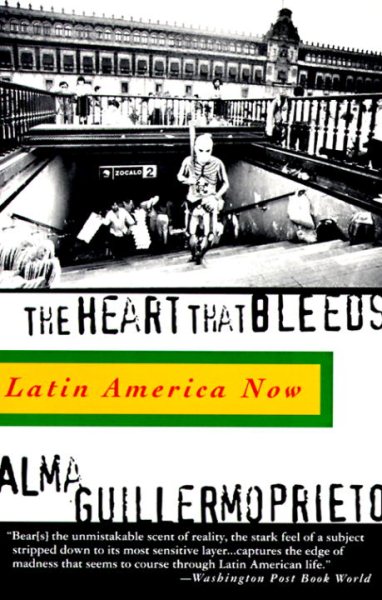 The Heart That Bleeds: Latin America Now cover