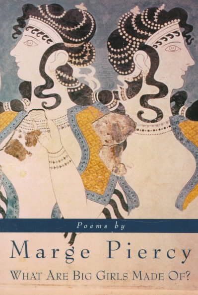 What Are Big Girls Made Of?: Poems cover