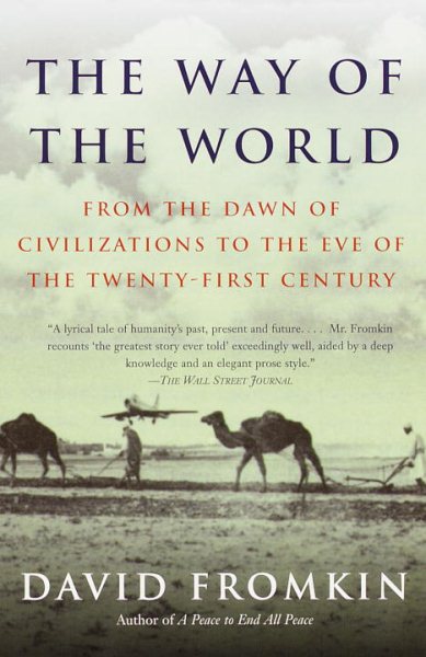 The Way of the World: From the Dawn of Civilizations to the Eve of the Twenty-first Century cover
