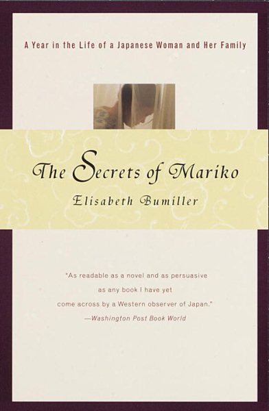 The Secrets of Mariko: A Year in the Life of a Japanese Woman and Her Family cover