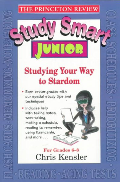 Study Smart Junior: Studying Your Way to Stardom (Princeton Review) cover