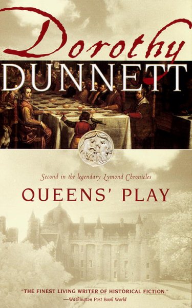 Queens' Play: Book Two in the Legendary Lymond Chronicles cover