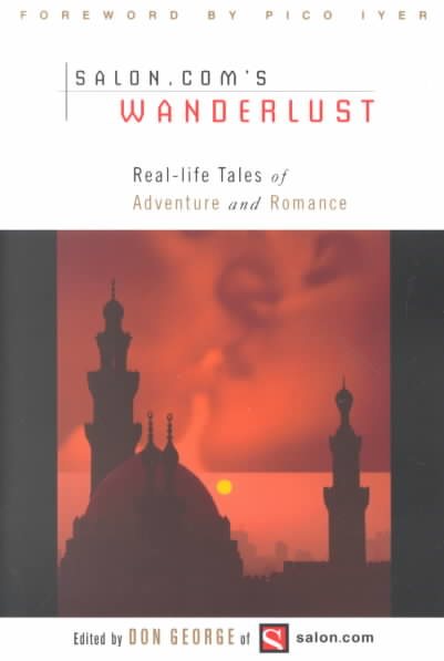Wanderlust: Real-Life Tales of Adventure and Romance cover