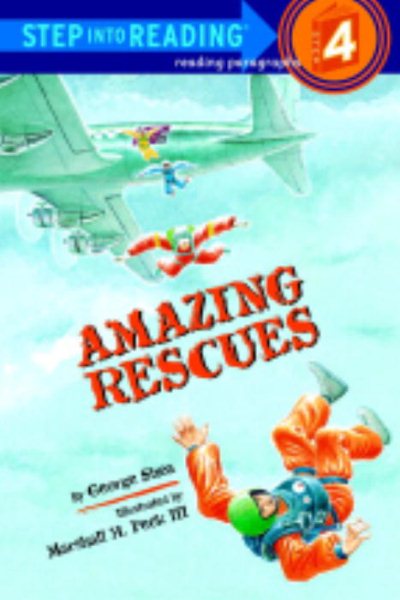 Amazing Rescues (Step-Into-Reading, Step 3) cover