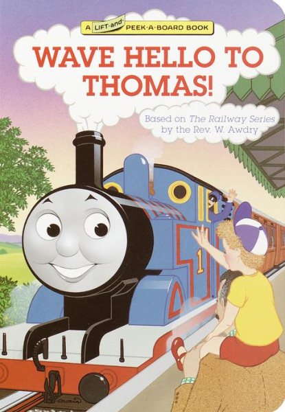 Wave Hello to Thomas! (Thomas & Friends) (Lift-and-Peek-a-Brd Books(TM)) cover