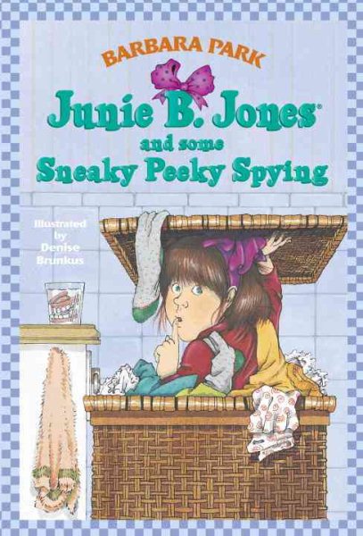 Junie B. Jones and Some Sneaky Peeky Spying (Junie B. Jones, No. 4)