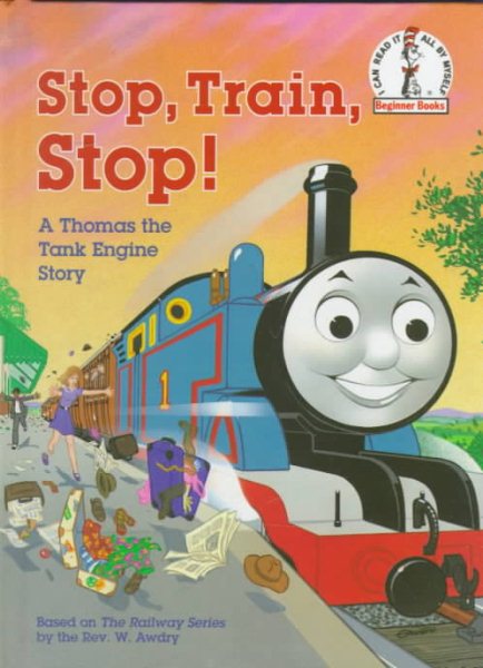 Stop, Train, Stop! a Thomas the Tank Engine Story (Thomas & Friends) (Beginner Books(R)) cover