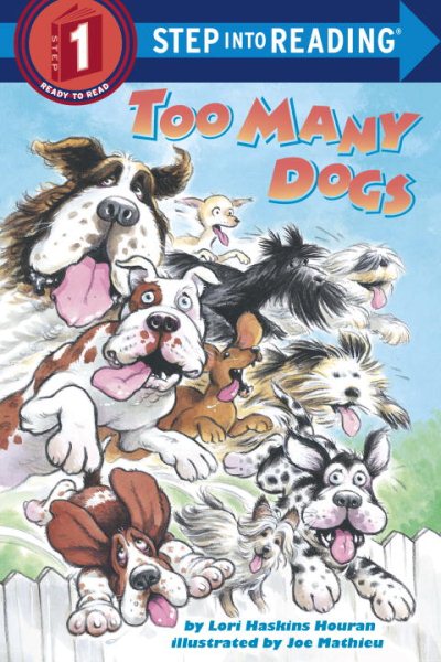 Too Many Dogs (Step-Into-Reading, Step 1) cover