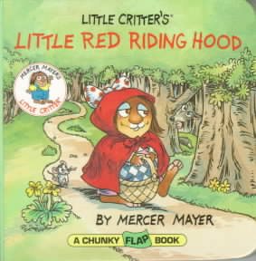 Little Critter's Little Red Riding Hood (Mercer Mayer's Little Critter) cover