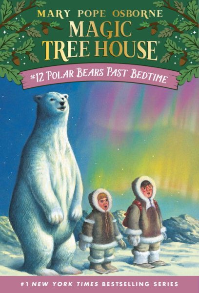 Polar Bears Past Bedtime (Magic Tree House, No. 12) cover