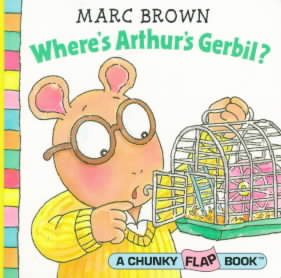 Where's Arthur's Gerbil? (Chunky Flap Books)