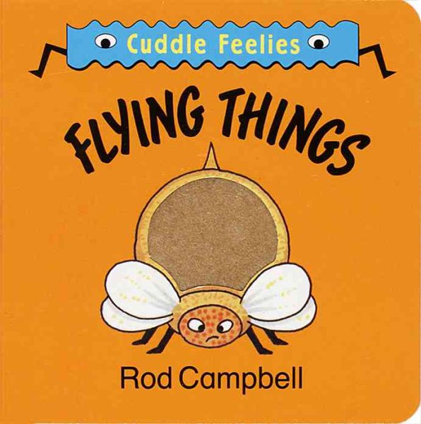 Flying Things (Random House Cuddle Feelies) cover