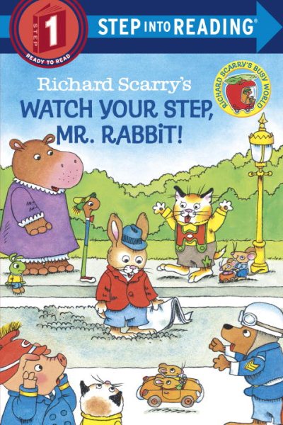 Richard Scarry's Watch Your Step, Mr. Rabbit! (Step-Into-Reading, Step 1) cover