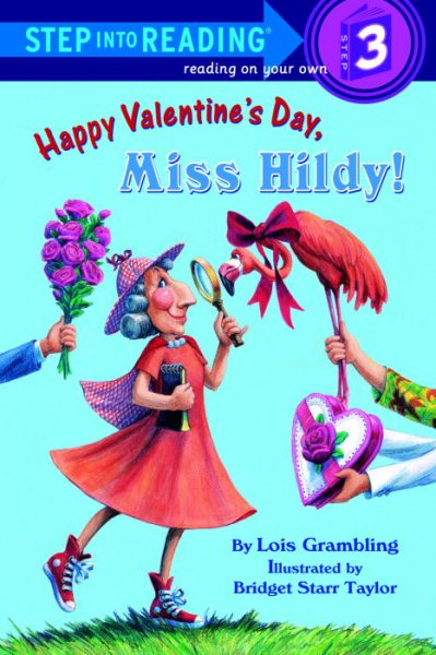 Happy Valentine's Day, Miss Hildy! (Step-Into-Reading, Step 3)