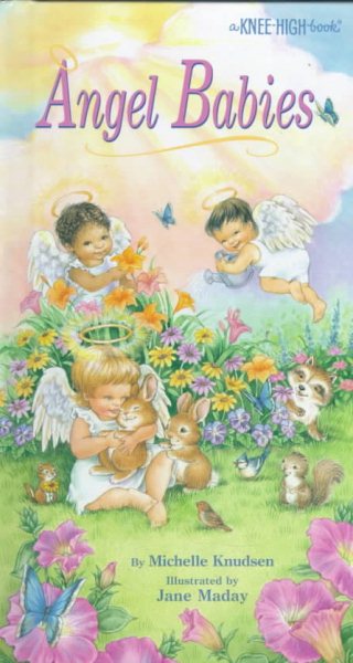 Angel Babies (Knee-High Book)