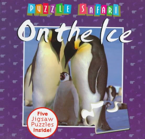 On the Ice (Puzzle Safari) cover