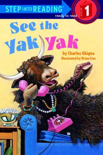 See the Yak Yak (Step-Into-Reading, Step 1)