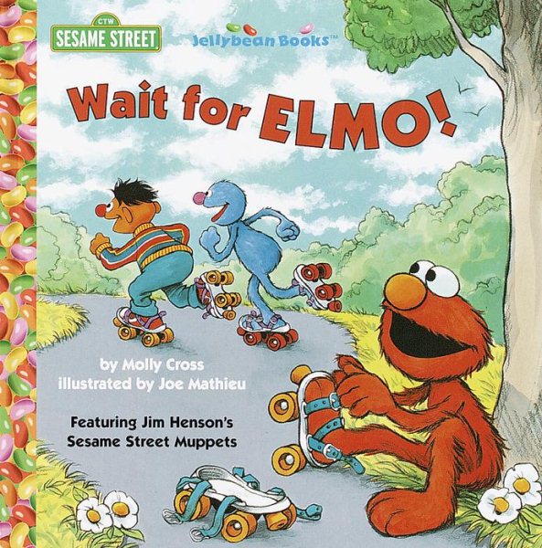 Wait for Elmo! (Junior Jellybean Books(TM)) cover