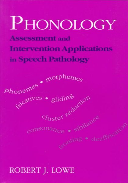 Phonology: Assessment and Intervention Applications in Speech Pathology cover