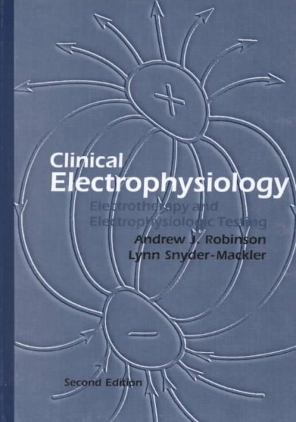 Clinical Electrophysiology: Electrotherapy & Electrophysiologic Testing