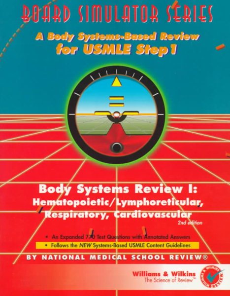 Body Systems Review I: Hematopoietic/Lymphoreticular, Respiratory, Cardiovascular : Board Simulator