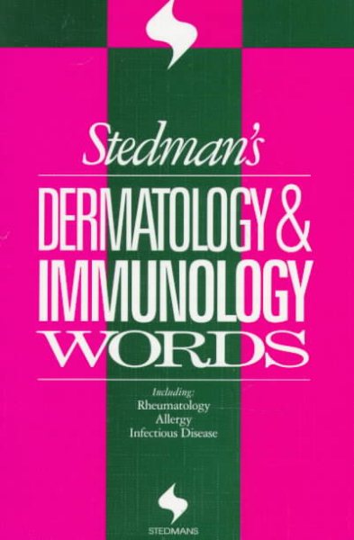 Stedman's Dermatology & Immunology Words (Stedman's Word Books.)