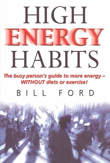 High Energy Habits: The Busy Person's Guide to More Energy cover