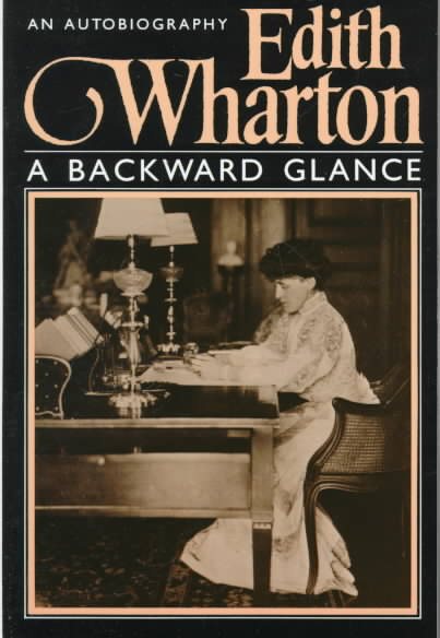BACKWARD GLANCE (Scribner Library of Contemporary Classics) cover