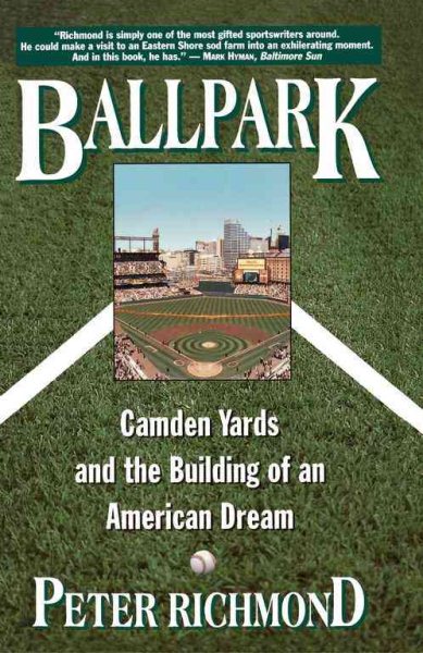 Ballpark: Camden Yards and the Building of an American Dream cover