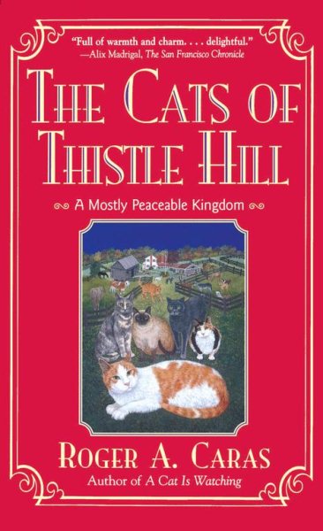 Cats Of Thistle Hill: A Mostly Peaceable Kingdom cover