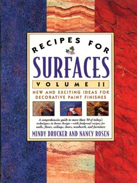 Recipes for Surfaces: Volume II: New and Exciting Ideas for Decorative Paint Finishes cover