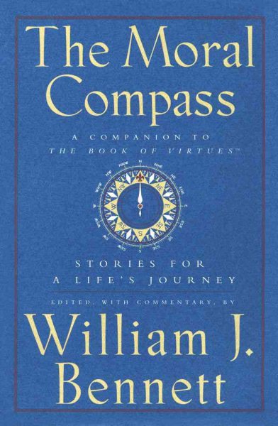 The Moral Compass: Stories for a Life's Journey cover