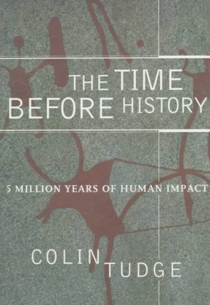 Time Before History: 5 Million Years of Human Impact cover