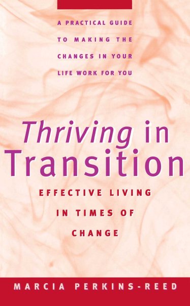 Thriving in Transition: Effective Living in Times of Change