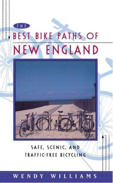 Best Bike Paths of New England: Safe, Scenic and Traffic-Free Bicycling cover