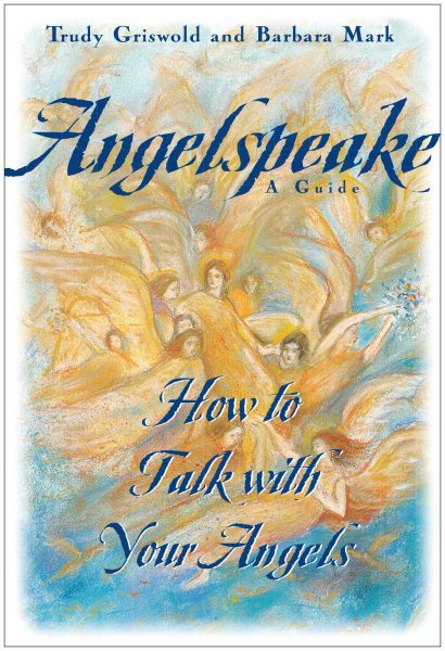 Angelspeake: How to Talk With Your Angels cover