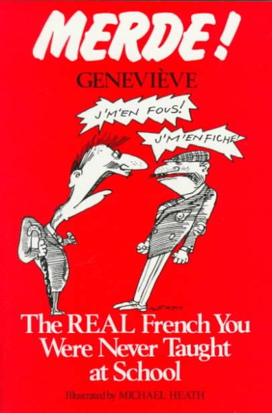 Merde! The Real French You Were Never Taught at School cover