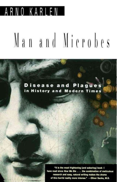 Man and Microbes: Disease and Plagues in History and Modern Times cover