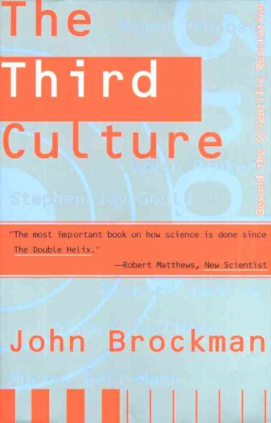 Third Culture: Beyond the Scientific Revolution