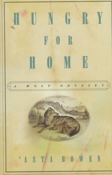 HUNGRY FOR HOME: A Wolf Odyssey cover