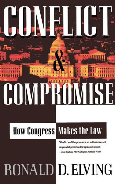 Conflict And Compromise: How Congress Makes The Law cover