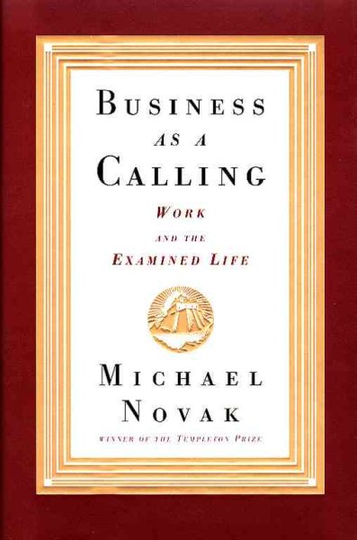 Business as a Calling: Work and the Examined Life cover