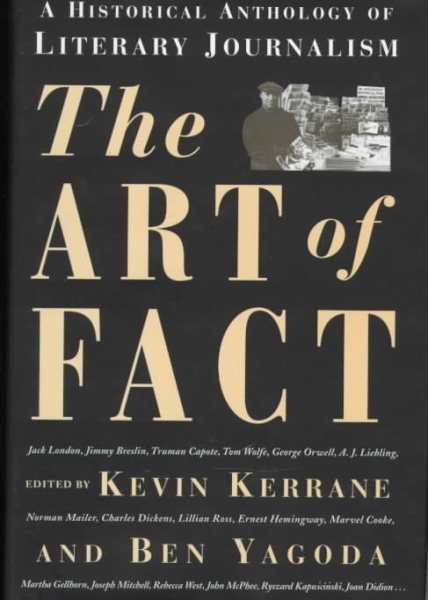 The Art of Fact: A Historical Anthology of Literary Journalism cover