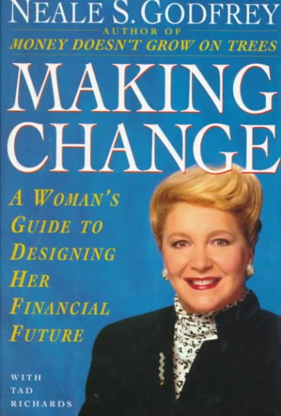MAKING CHANGE: A Woman's Guide to Designing Her Financial Future cover