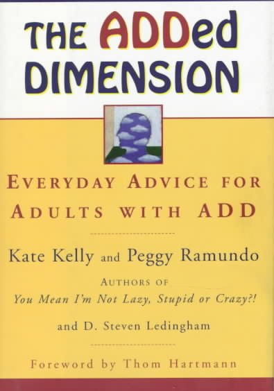 The ADDed Dimension: Everyday Advice for Adults with ADD cover