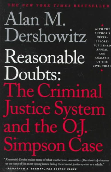 Reasonable Doubts: The Criminal Justice System and the O.J. Simpson Case cover