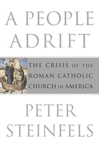 A People Adrift : The Crisis of the Roman Catholic Church in America cover