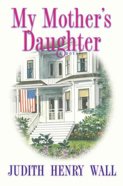 My Mother's Daughter: A Novel cover