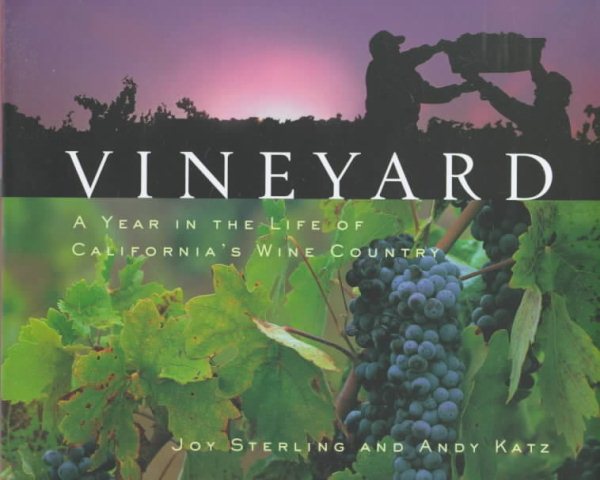 Vineyard: A Year In The Life of California's Wine Country cover