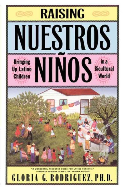 Raising Nuestros Ninos: Bringing Up Latino Children in a Bicultural World cover